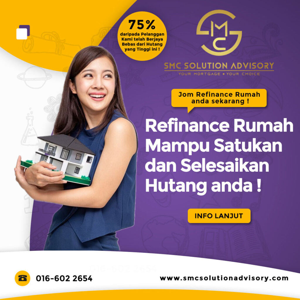 Refinance Rumah Mampu Satukan dan Selesaikan Hutang anda!